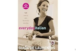 Everyday Italian: 125 Simple and Delicious Recipes book cover