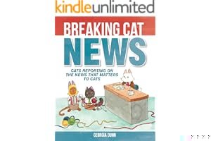 Breaking Cat News: Cats Reporting on the News that Matters to Cats book cover