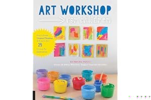 Art Workshop for Children: How to Foster Original Thinking with more than 25 Process Art Experiences book cover