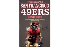 The Ultimate San Francisco 49ers Trivia Book: A Collection of Amazing Trivia Quizzes and Fun Facts for Die-Hard 49ers Fans! book cover