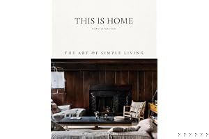 This is Home: The Art of Simple Living book cover