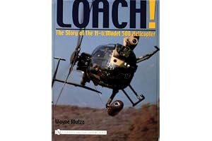 Loach!: The Story of the H-6/Model 500 Helicopter book cover