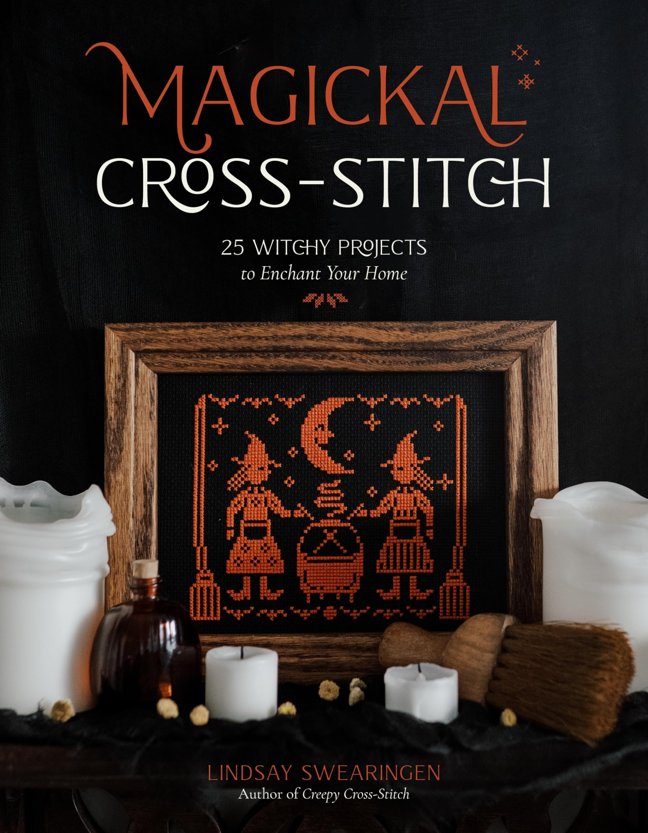 Magickal Cross-Stitch: 25 Witchy Projects to Enchant Your Home book cover