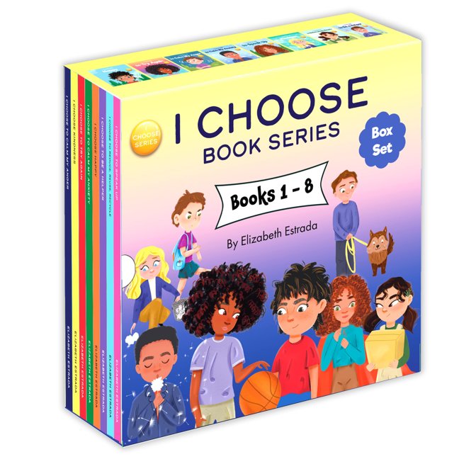 I Choose Box Set includes Books 1-8: I Choose to Calm My Anger, I Choose Kindness, I Choose to Try Again, I Choose to Calm My Anxiety, I Choose Happy, I ... Reuse, and Recycle, I Choose to Speak Up book cover