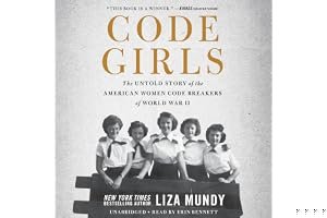 Code Girls: The Untold Story of the American Women Code Breakers of World War II book cover