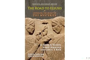 The Road to Eleusis: Unveiling the Secret of the Mysteries book cover