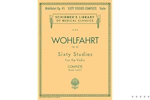 Wohlfahrt Op. 45 Sixty Studies for the Violin: Complete: Books I and II book cover