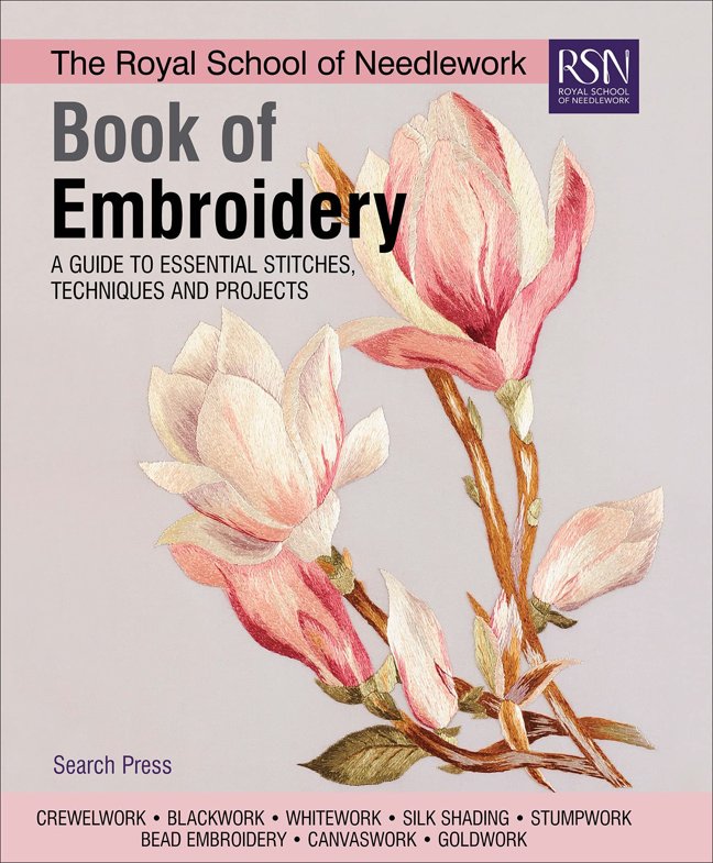 The Royal School of Needlework Book of Embroidery: A Guide To Essential Stitches, Techniques And Projects (Royal School of Needlework Guides) book cover