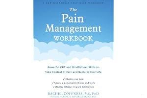The Pain Management Workbook: Powerful CBT and Mindfulness Skills to Take Control of Pain and Reclaim Your Life book cover