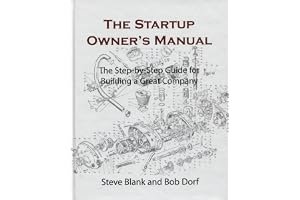 The Startup Owner's Manual: The Step-By-Step Guide for Building a Great Company book cover