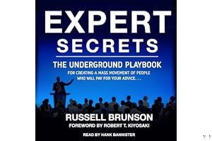 Expert Secrets: The Underground Playbook for Creating a Mass Movement of People Who Will Pay for Your Advice book cover
