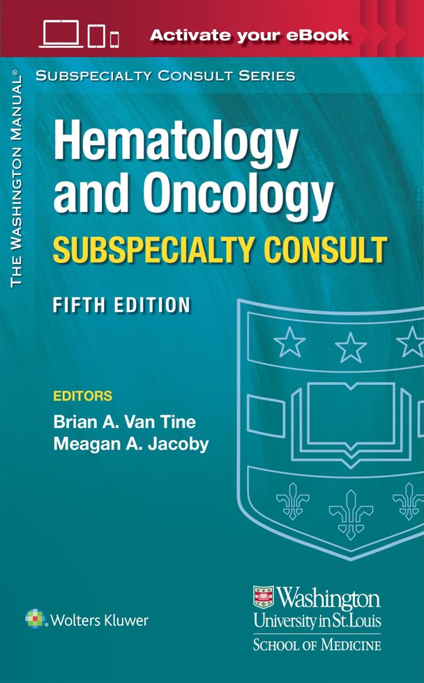 The Washington Manual Hematology and Oncology Subspecialty Consult (The Washington Manual Subspecialty Consult Series) book cover