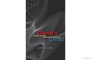 Gravity's Ghost: Scientific Discovery in the Twenty-first Century book cover