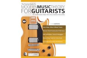 The Practical Guide to Modern Music Theory for Guitarists: The complete guide to music theory from a guitarist's point of view (Guitar theory) book cover