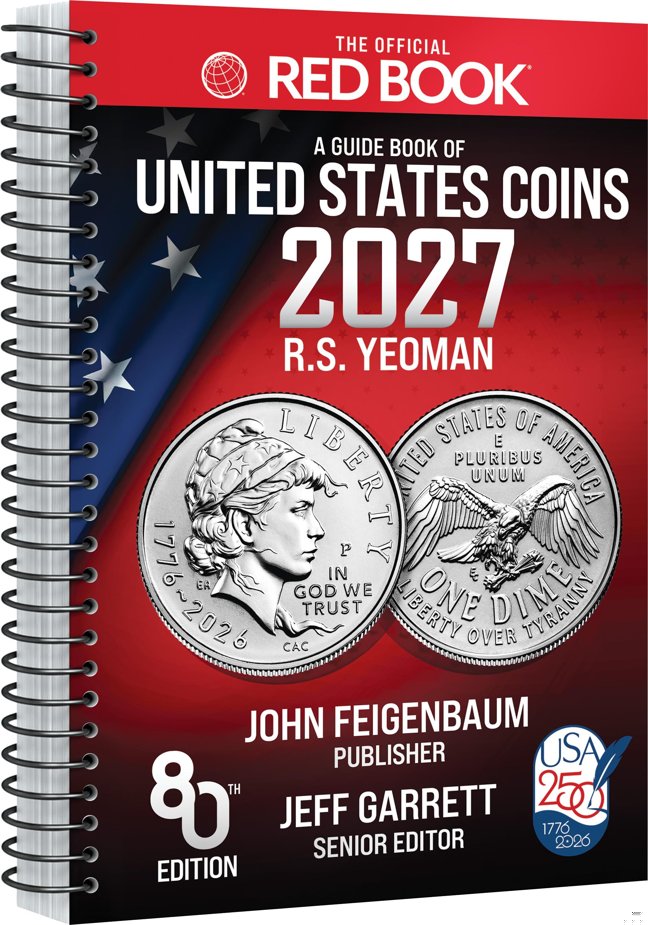 The Official Red Book®: A Guide Book of United States Coins, 2027, 80th Edition – The Definitive Grade-by-Grade U.S. Coin Collecting & Retail Price ... History, Grading, GSID, & Color Images book cover