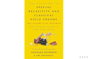 Special Relativity and Classical Field Theory: The Theoretical Minimum book cover