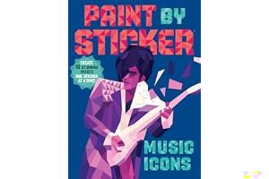 Paint by Sticker: Music Icons: Re-create 12 Classic Photographs One Sticker at a Time! book cover