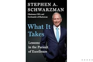 What It Takes: Lessons in the Pursuit of Excellence book cover