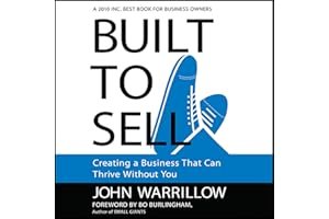 Built to Sell: Creating a Business That Can Thrive Without You book cover