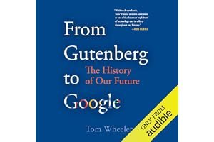 From Gutenberg to Google: The History of Our Future book cover
