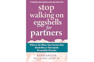 Stop Walking on Eggshells for Partners: What to Do When Your Partner Has Borderline or Narcissistic Personality Disorder book cover
