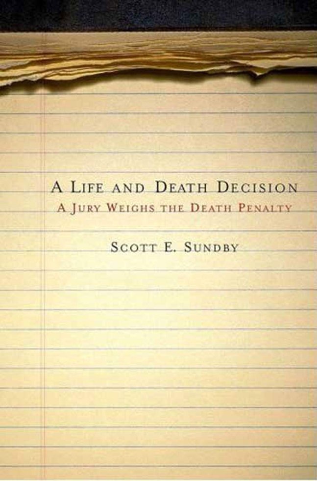 A Life and Death Decision: A Jury Weighs the Death Penalty book cover