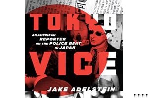 Tokyo Vice: An American Reporter on the Police Beat in Japan book cover
