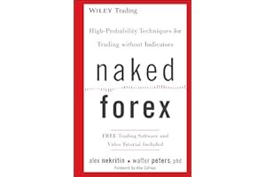Naked Forex: High-Probability Techniques for Trading Without Indicators book cover