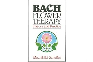 Bach Flower Therapy: Theory and Practice book cover