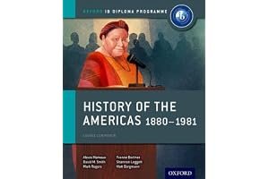 History of the Americas 1880-1981: Course Companion (Oxford IB Diploma Programme) book cover