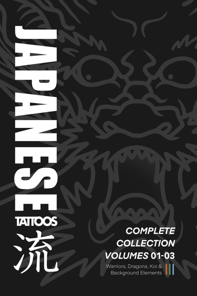 Japanese Tattoos: Complete Collection Volumes 01-03: How to Draw Warriors, Dragons, Koi & Background Elements (Japanese Tattoo Reference) book cover