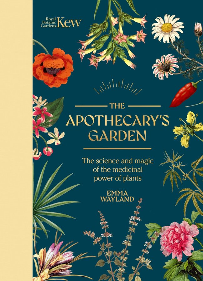 The Apothecary's Garden: The science and mythology of medicinal plants (Royal Botanic Gardens, Kew) book cover