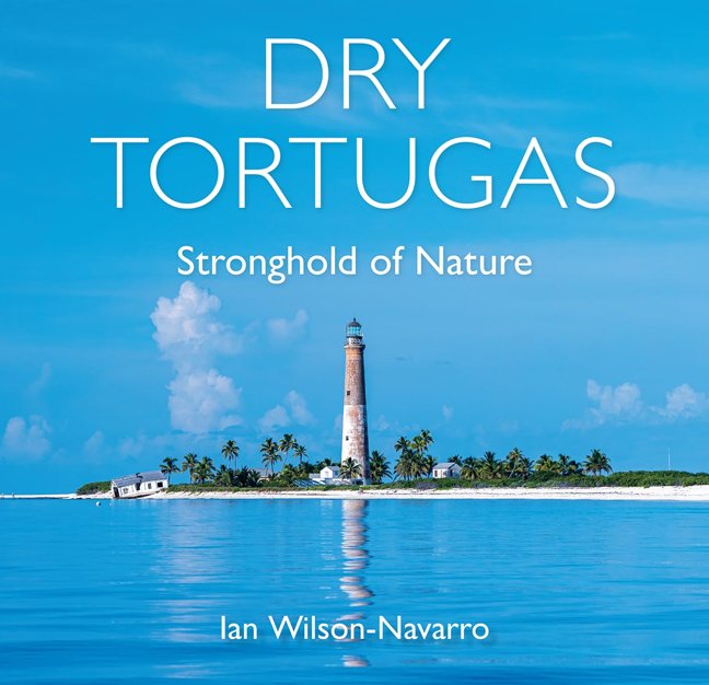 Dry Tortugas: Stronghold of Nature (Florida Humanities Partnership Publications) book cover