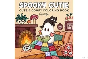Spooky Cutie: Coloring Book for Adults and Teens Featuring Adorable Creepy Creatures in Cozy Hygge Moments for Relaxation (Co book cover
