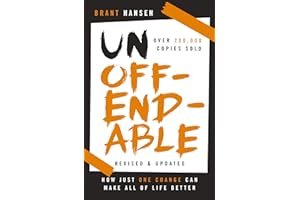 Unoffendable: How Just One Change Can Make All of Life Better book cover