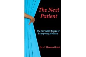 The Next Patient: The Incredible World of Emergency Medicine book cover
