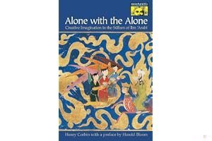 Alone with the Alone: Creative Imagination in the Sufism of Ibn 'Arabi book cover