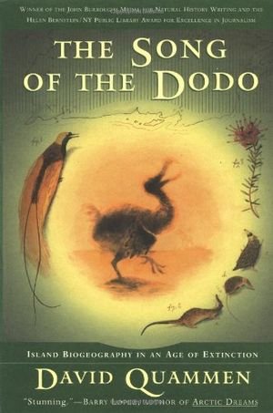 The Song of the Dodo: Island Biogeography in an Age of Extinctions book cover