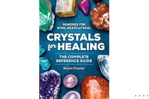 Crystals for Healing: The Complete Reference Guide with Over 200 Remedies for Mind, Heart & Soul book cover