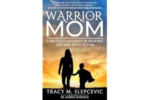 Warrior Mom: A Mother’s Journey in Healing Her Son with Autism book cover