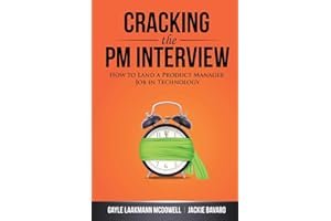 Cracking the PM Interview: How to Land a Product Manager Job in Technology book cover