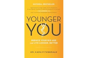 Younger You: Reduce Your Bio Age and Live Longer, Better book cover