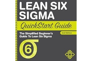 Lean Six Sigma QuickStart Guide: The Simplified Beginner's Guide to Lean Six Sigma book cover
