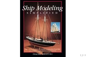 Ship Modeling Simplified: Tips and Techniques for Model Construction from Kits book cover