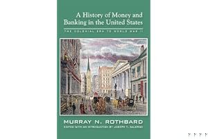 A History of Money and Banking in the United States (Large Print Edition): The Colonial Era to World War II book cover