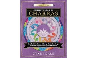 Llewellyn's Complete Book of Chakras: Your Definitive Source of Energy Center Knowledge for Health, Happiness, and Spiritual Evolution book cover