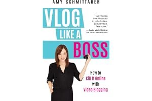 Vlog Like a Boss: How to Kill It Online with Video Blogging book cover