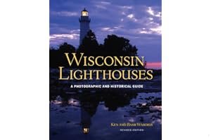 Wisconsin Lighthouses: A Photographic and Historical Guide, Revised Edition book cover