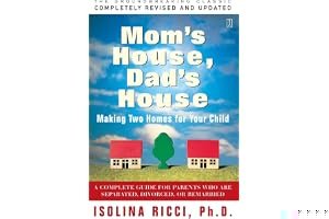 Mom's House, Dad's House: Making Two Homes for Your Child book cover