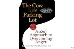 The Cow in the Parking Lot: A Zen Approach to Overcoming Anger book cover